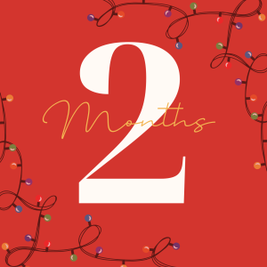 2 Months Until Christmas!